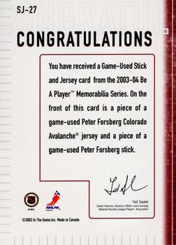 2003-04 Be a Player Memorabilia - Jersey and Stick #SJ-27 Peter Forsberg Back