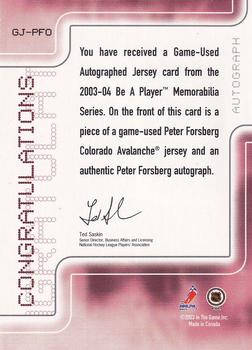2003-04 Be a Player Memorabilia - Jersey Autographs #GJ-PFO Peter Forsberg Back