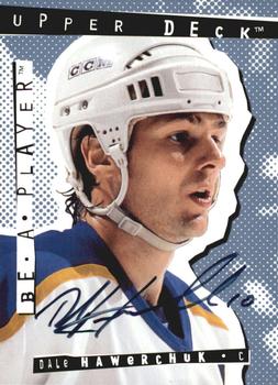 1994-95 Upper Deck Be a Player - Autographs #5 Dale Hawerchuk Front