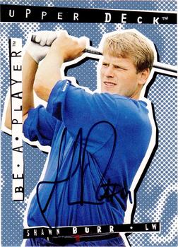 1994-95 Upper Deck Be a Player - Autographs #93 Shawn Burr Front