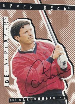1994-95 Upper Deck Be a Player - Autographs #106 Guy Carbonneau Front