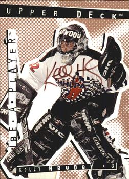 1994-95 Upper Deck Be a Player - Autographs #140 Kelly Hrudey Front