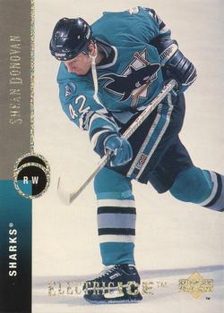 1994-95 Upper Deck - Electric Ice #366 Shean Donovan Front