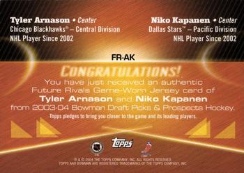 2003-04 Bowman Draft Picks and Prospects - Future Rivals Jerseys #FR-AK Tyler Arnason / Niko Kapanen Back