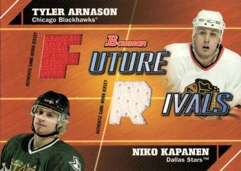 2003-04 Bowman Draft Picks and Prospects - Future Rivals Jerseys #FR-AK Tyler Arnason / Niko Kapanen Front