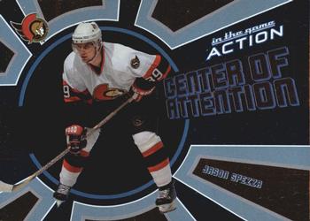 2003-04 In The Game Action - Center of Attention #CA-9 Jason Spezza Front