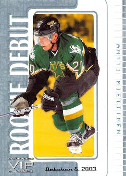 2003-04 In The Game VIP #11 Antti Miettinen Front