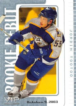 2003-04 In The Game VIP #25 Jordin Tootoo Front