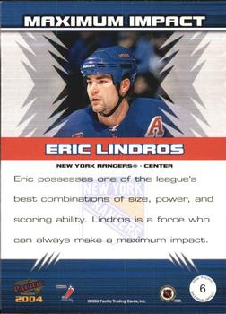 2003-04 Pacific - Maximum Impact #6 Eric Lindros Back