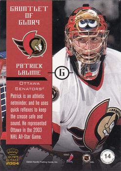 2003-04 Pacific Crown Royale - Gauntlet of Glory #14 Patrick Lalime Back