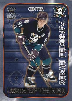 2003-04 Pacific Crown Royale - Lords of the Rink #1 Sergei Fedorov Front