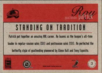 2003-04 Pacific Exhibit - Standing on Tradition #3 Patrick Roy Back
