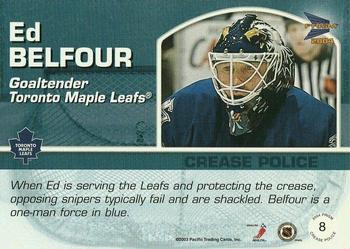 2003-04 Pacific Prism - Crease Police #8 Ed Belfour Back