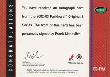 2003-04 Parkhurst Original Six Montreal - Autographs #OS-FMA Frank Mahovlich Back