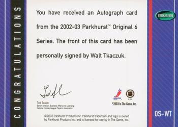2003-04 Parkhurst Original Six New York - Autographs #OS-WT Walt Tkaczuk Back