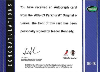2003-04 Parkhurst Original Six Toronto - Autographs #OS-TK Ted Kennedy Back