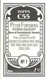 2003-04 Topps C55 - Minis #1 Peter Forsberg Back