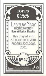 2003-04 Topps C55 - Minis #42 Ladislav Nagy Back