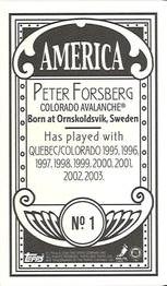 2003-04 Topps C55 - Minis America Back #1 Peter Forsberg Back