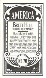 2003-04 Topps C55 - Minis America Back #70 Brett Hull Back