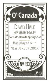 2003-04 Topps C55 - Minis O' Canada Back #153 David Hale Back