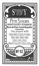 2003-04 Topps C55 - Minis Stanley Cup Back #52 Petr Sykora Back