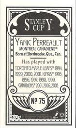 2003-04 Topps C55 - Minis Stanley Cup Back #75 Yanic Perreault Back