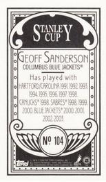 2003-04 Topps C55 - Minis Stanley Cup Back #104 Geoff Sanderson Back
