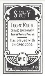 2003-04 Topps C55 - Minis Stanley Cup Back #131 Tuomo Ruutu Back