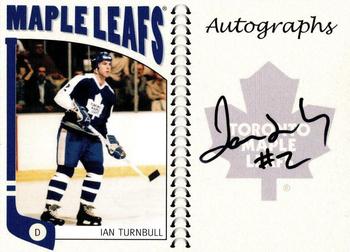 2004-05 In The Game Franchises Canadian - Autographs #A-IT Ian Turnbull Front