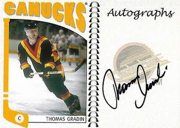 2004-05 In The Game Franchises Canadian - Autographs #A-TG Thomas Gradin Front