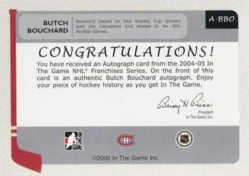 2004-05 In The Game Franchises Canadian - Autographs #A-BBO Butch Bouchard Back