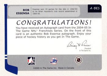 2004-05 In The Game Franchises Canadian - Autographs #A-BES Bob Essensa Back