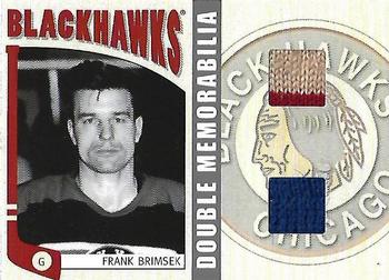 2004-05 In The Game Franchises Update - Double Memorabilia #UDM3 Frank Brimsek Front