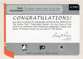 2004-05 In The Game Franchises US East - Autographs #A-PHO Paul Holmgren Back