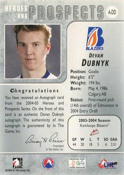 2004-05 In The Game Heroes and Prospects - Autographs #A-DD Devan Dubnyk Back