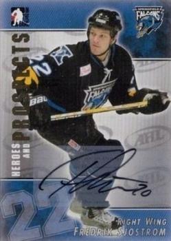 2004-05 In The Game Heroes and Prospects - Autographs #A-FS Fredrik Sjostrom Front