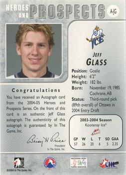 2004-05 In The Game Heroes and Prospects - Autographs #A-JG Jeff Glass Back