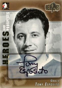 2004-05 In The Game Heroes and Prospects - Autographs #A-TE Tony Esposito Front