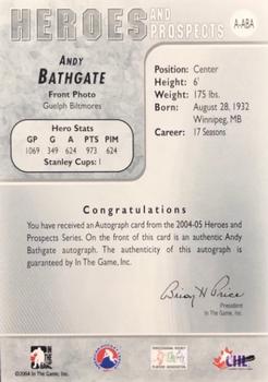 2004-05 In The Game Heroes and Prospects - Autographs #A-ABA Andy Bathgate Back