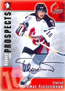 2004-05 In The Game Heroes and Prospects - Autographs #A-TF Tomas Fleischmann Front