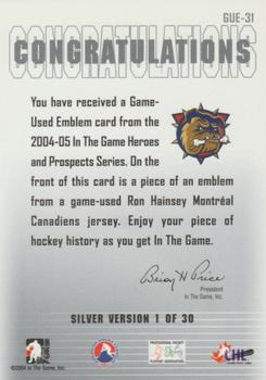 2004-05 In The Game Heroes and Prospects - Emblems Silver #GUE-31 Ron Hainsey Back