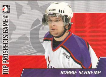 2004-05 In The Game Heroes and Prospects - Top Prospects Game 2004 #TPG-11 Rob Schremp Front