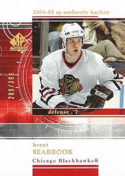2004-05 SP Authentic - Rookie Redemptions #RR7 Brent Seabrook Front