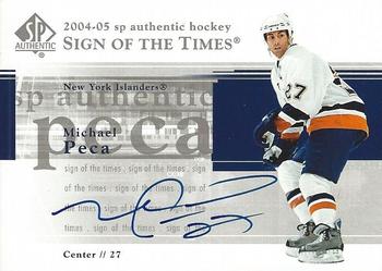 2004-05 SP Authentic - Sign of the Times #ST-MP Michael Peca Front