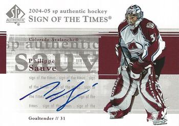 2004-05 SP Authentic - Sign of the Times #ST-PS Philippe Sauve Front