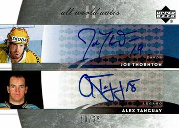 2004-05 Upper Deck All-World Edition - Dual Autographs #AD-JA Joe Thornton / Alex Tanguay Front