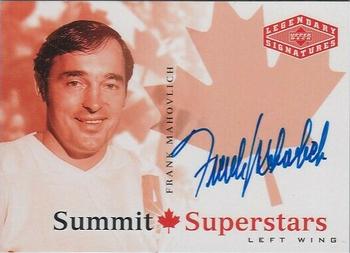 2004-05 UD Legendary Signatures - Summit Superstars Autographs #CDN-FM Frank Mahovlich Front