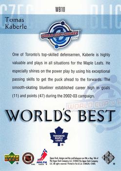 2004-05 Upper Deck - World's Best #WB10 Tomas Kaberle Back