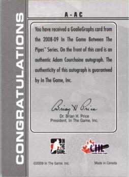 2008-09 In The Game Between The Pipes - Autographs #A-AC Adam Courchaine  Back